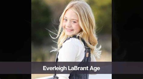 Everleigh LaBrant Age: Know Her Height, Career, Family & Net。